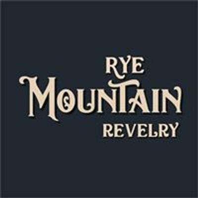 Rye Mountain Revelry