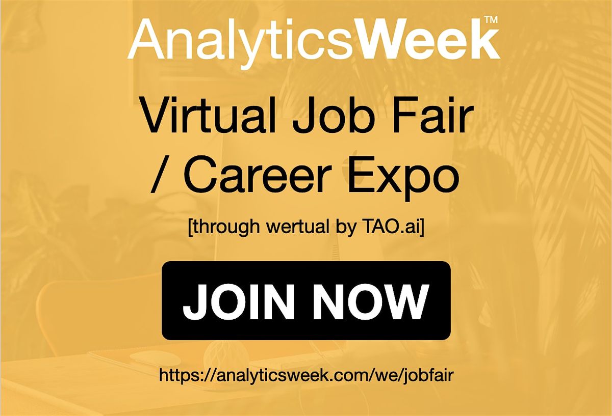 AnalyticsWeek Virtual Job Fair \/ Career Networking Event #San Jose