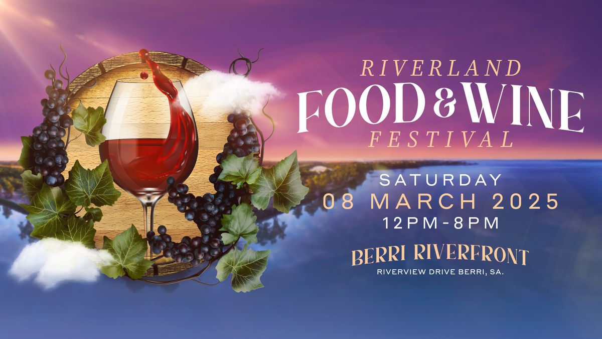 Riverland Food & Wine Festival