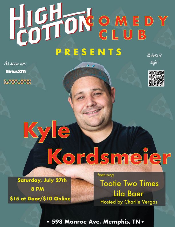 High Cotton Comedy Club Presents: The Return of Kyle Kordsmeier