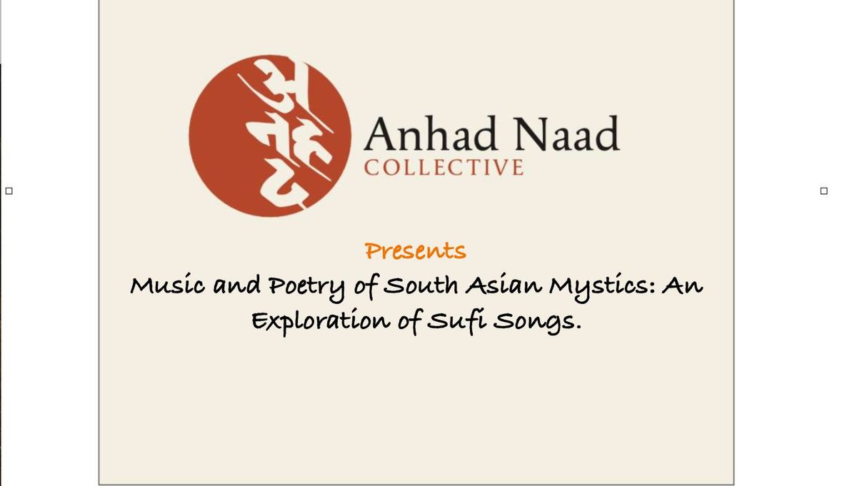  Music and Poetry of South Asian Mystics: An Exploration of Sufi Songs