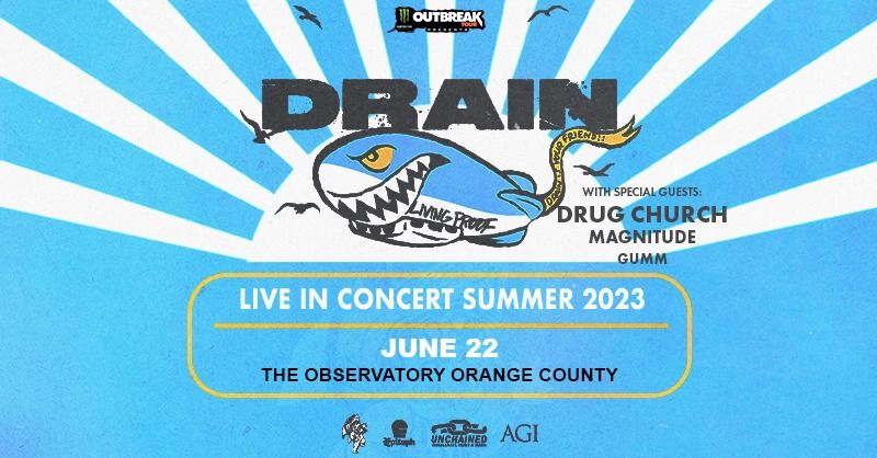Monster Energy OUTBREAK TOUR presents: DRAIN