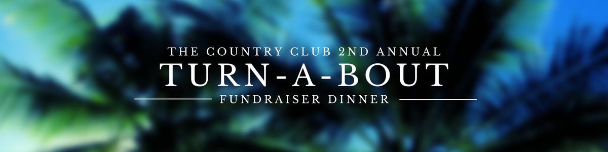 Turn- A-Bout Drag Dinner Fundraiser