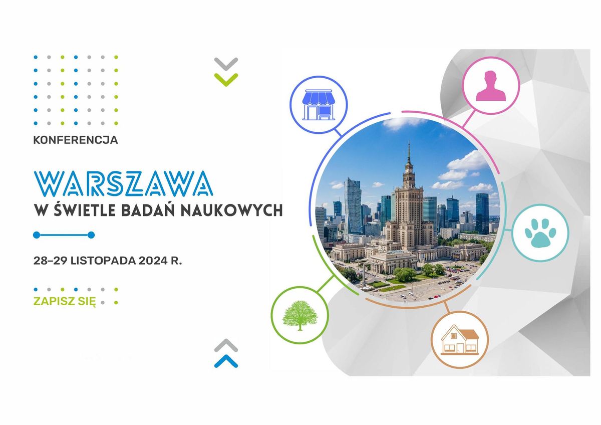 Konferencja "Warszawa w \u015bwietle bada\u0144 naukowych" - IV edycja