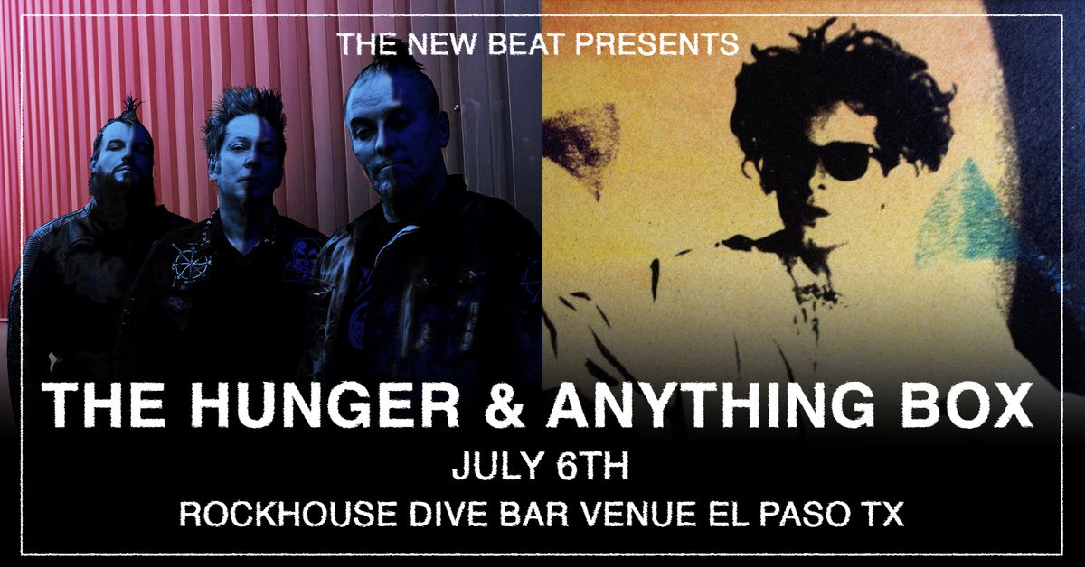 The Hunger & Anything Box Live at Rockhouse El Paso TX 