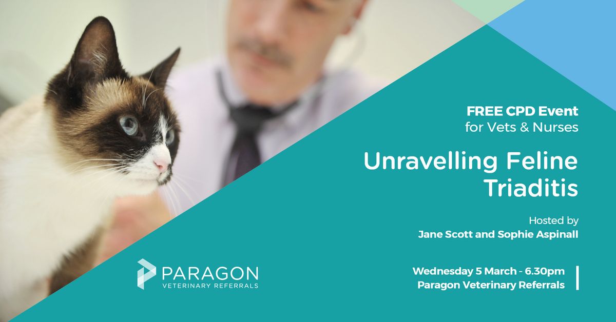 NOW FULLY BOOKED - CPD:  Unravelling Feline Triaditis: 