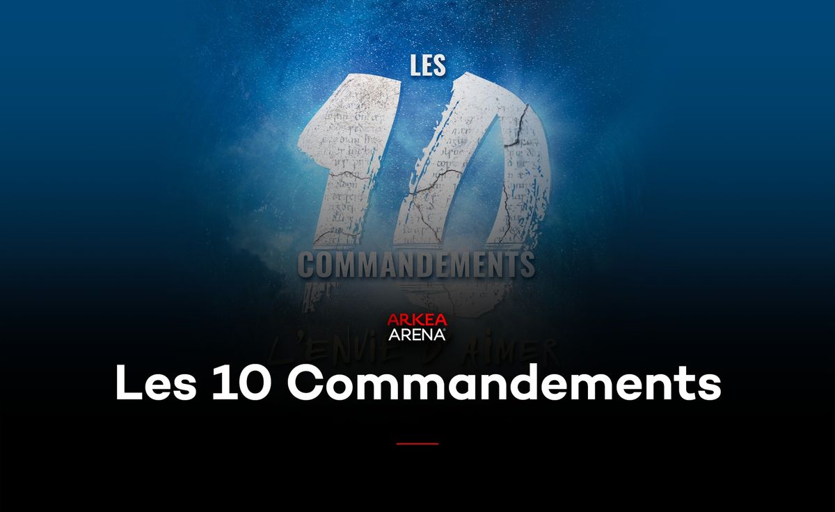 Les 10 Commandements - L\u2019Envie d\u2019Aimer