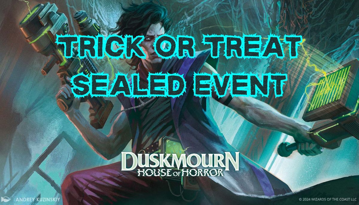 Trick or Treat Duskmourn Sealed Event