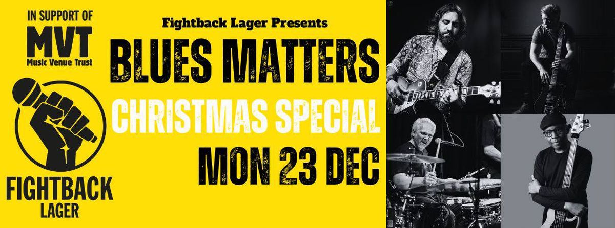 Fightback Presents - Blues Matters Christmas Special