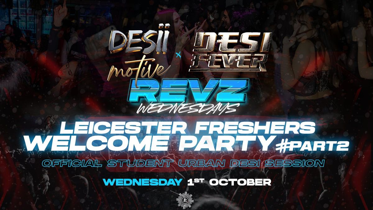 Revz Wednesdays: Leicester Freshers Week 2 - Hosted By DJ Kazz & Friends Venue: Revolution Bar || \u00a33 Drinks || Sold Out Every Week