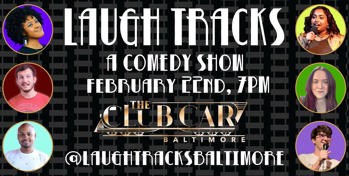 Laugh Tracks at The Club Car - February 2025