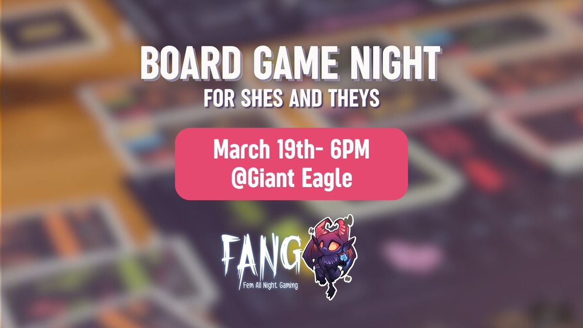 Board Game Night with FANG