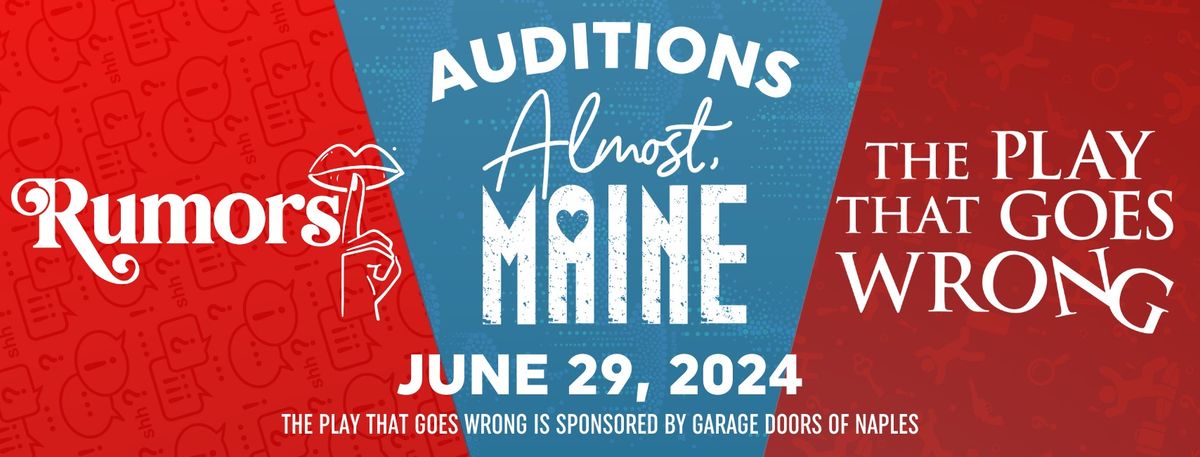 Rumors\/ Almost, Maine\/ The Play That Goes Wrong Auditions at The Naples Players