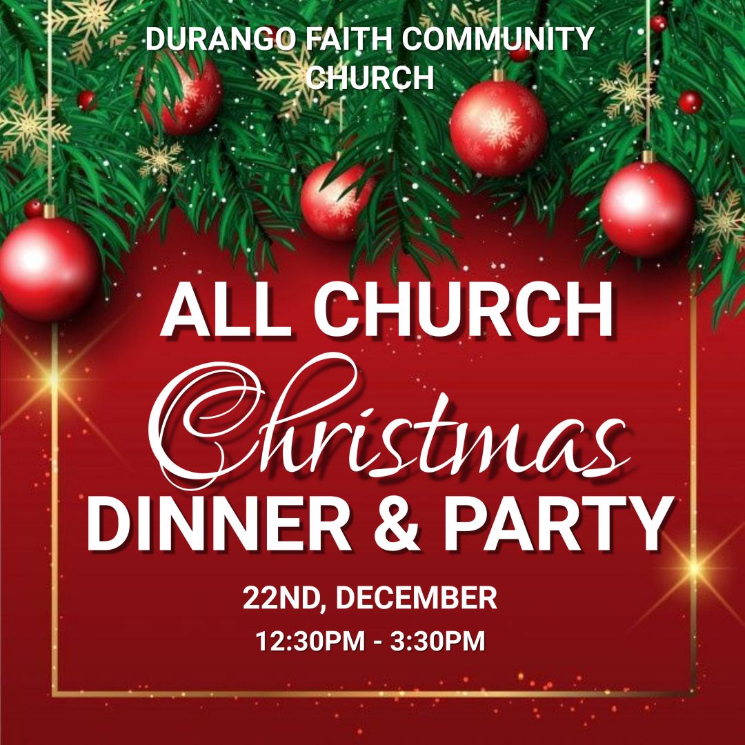 ALL CHURCH CHRISTMAS DINNER & PARTY