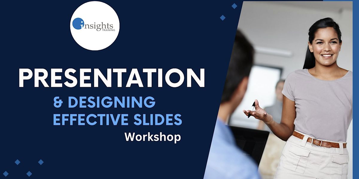 Presentation Skills and Designing Slides Workshop