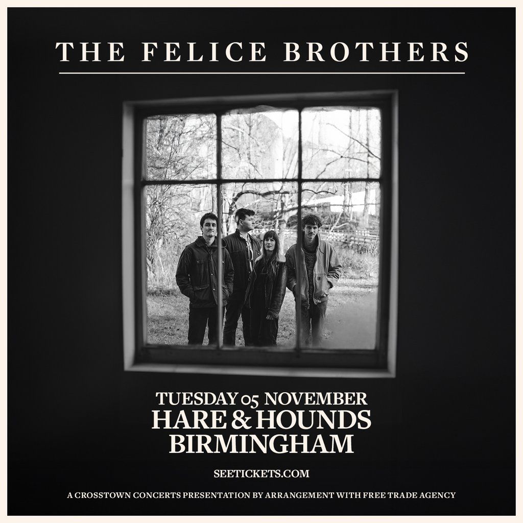 The Felice Brothers [SOLD OUT]