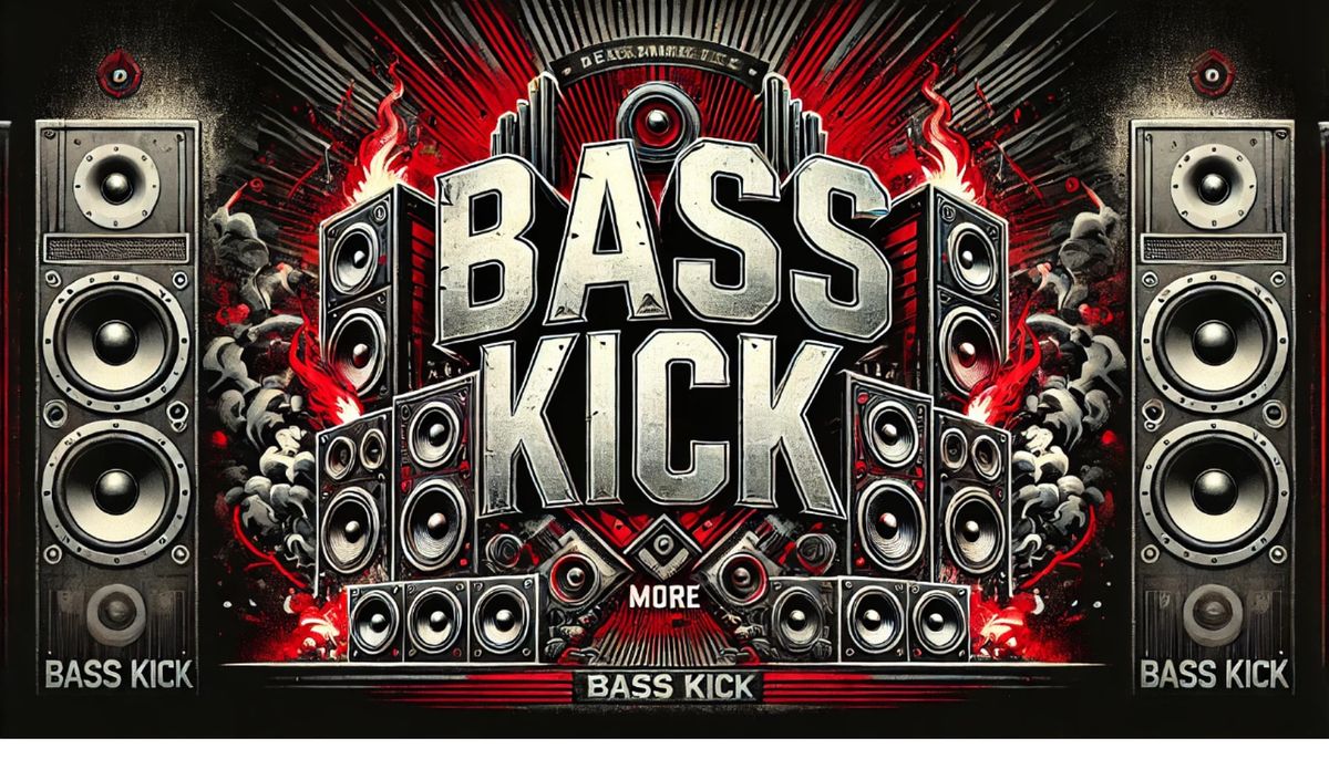 Bass Kick \/\/\/ ???