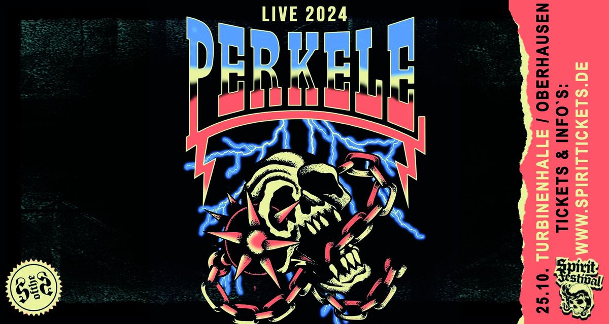 PERKELE "TOUR 2024" \/ OBERHAUSEN \/ TURBINENHALLE