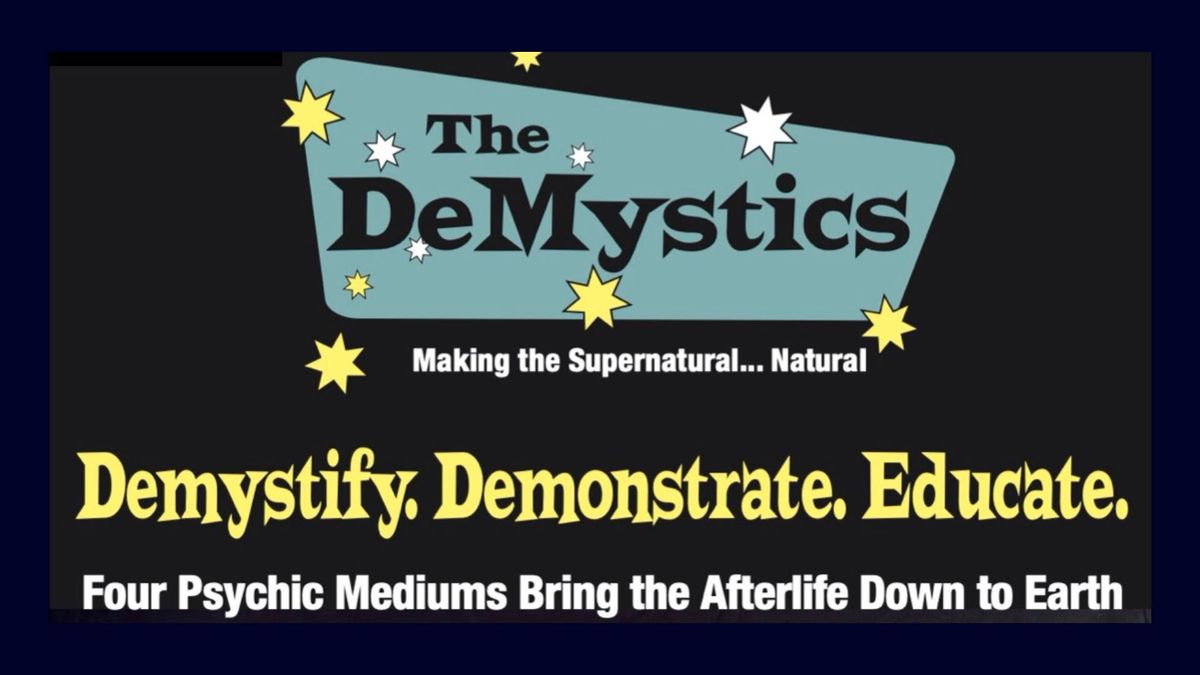 Medium Messages and More with The DeMystics