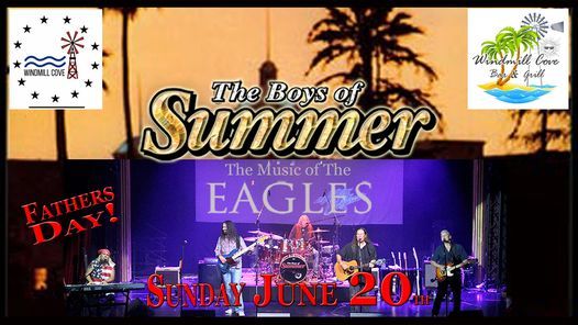 Windmill Cove presents Boys Of Summer-The Music Of The Eagles