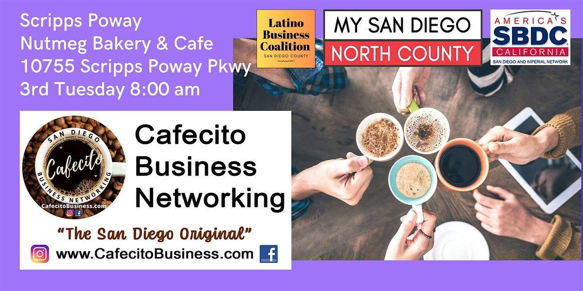 Cafecito Business Networking Scripps Poway - 3rd Tuesday Mar