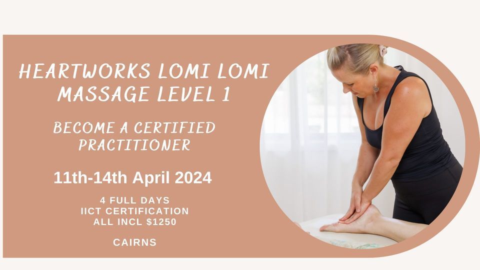 Heartworks Lomi Lomi Level 1 Practitioner Training