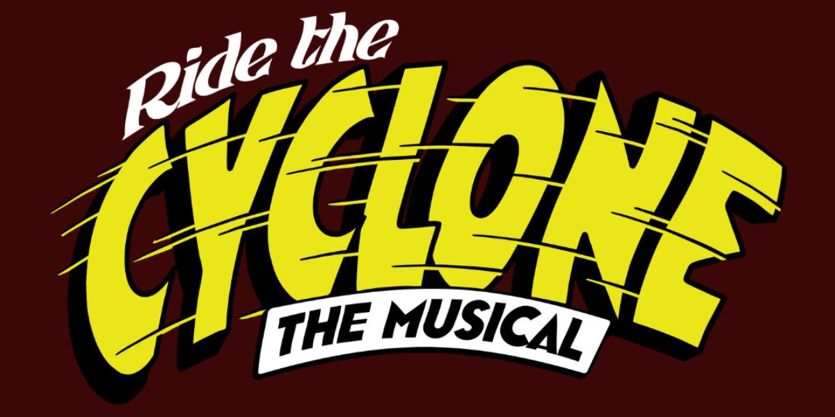 Theatre: Ride the Cyclone, The Musical