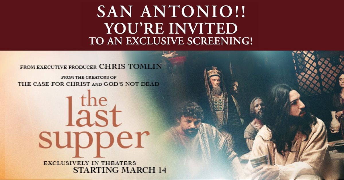 Free Advanced Screening of "The Last Supper" in San Antonio, TX