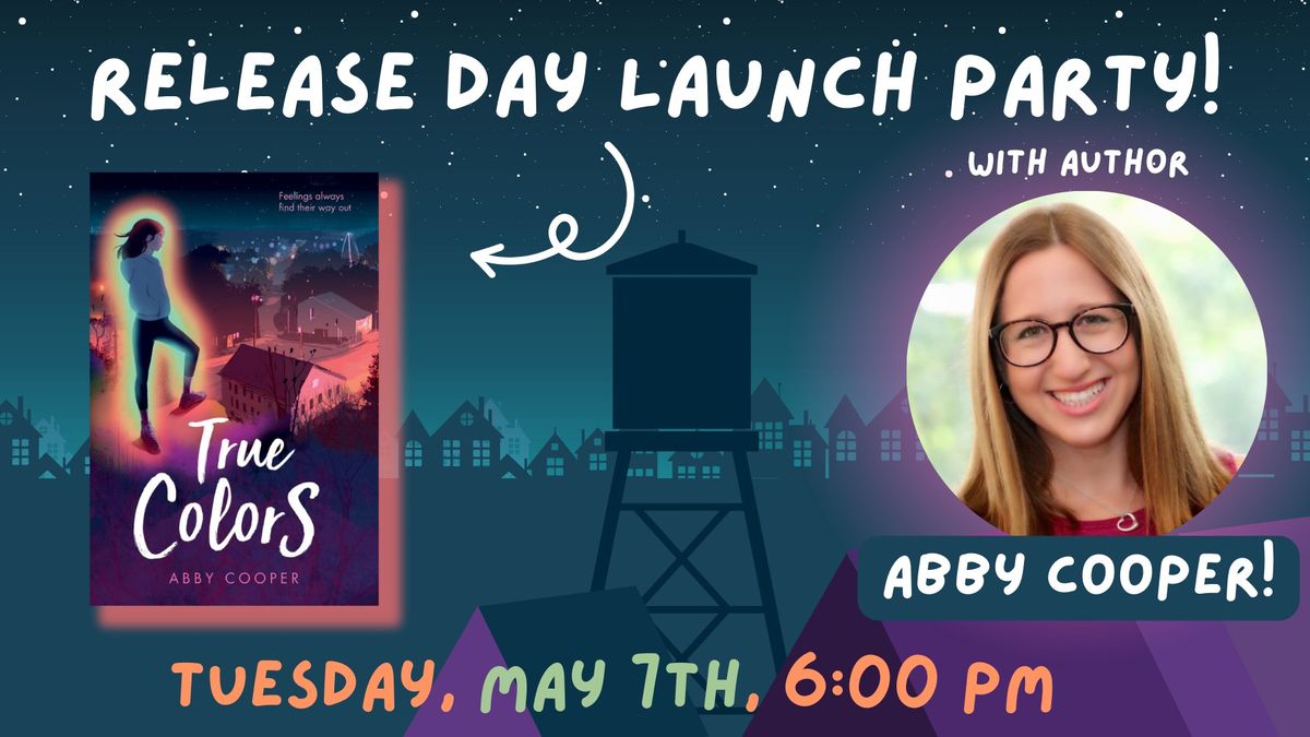 'True Colors' LAUNCH PARTY! With Author Abby Cooper