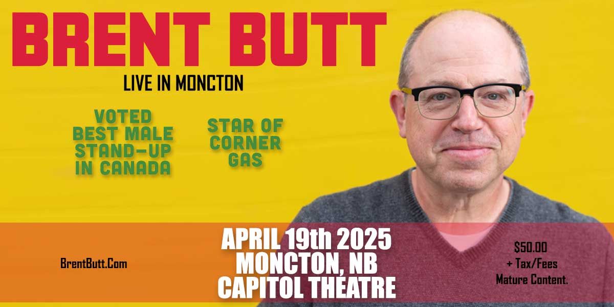 Brent Butt: Live in Moncton