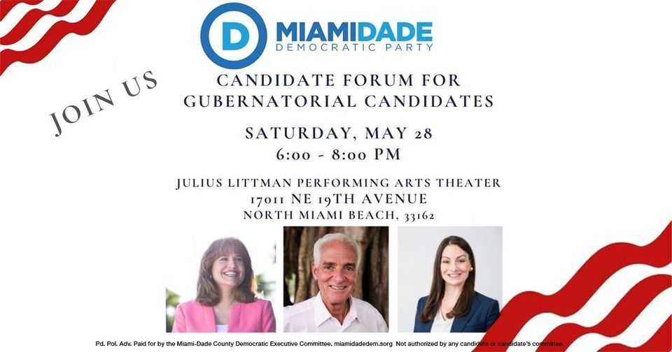 Miami-Dade Democrats' Gubernatorial Candidate Forum