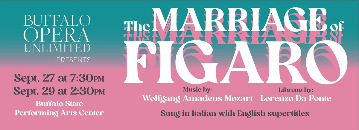 The Marriage of Figaro - Presented by Buffalo Opera Unlimited