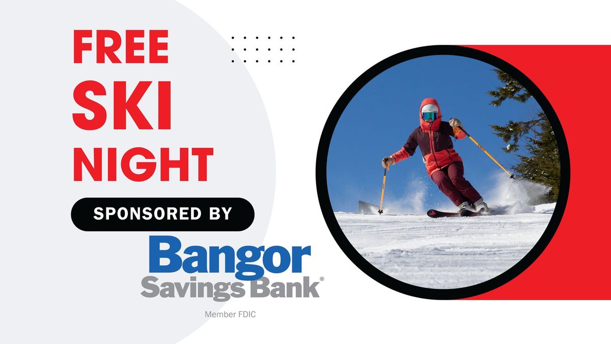 Free Ski Night sponsored by Bangor Savings Bank