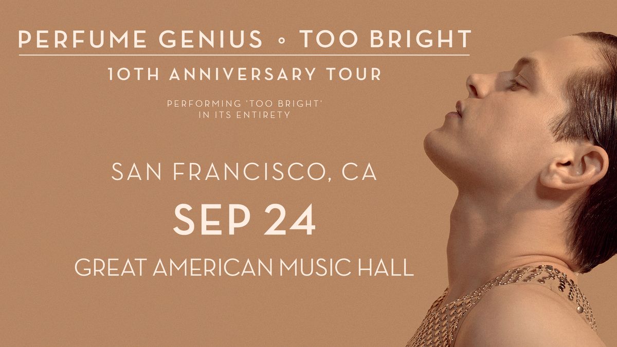 Perfume Genius: Too Bright 10th Anniversary Tour