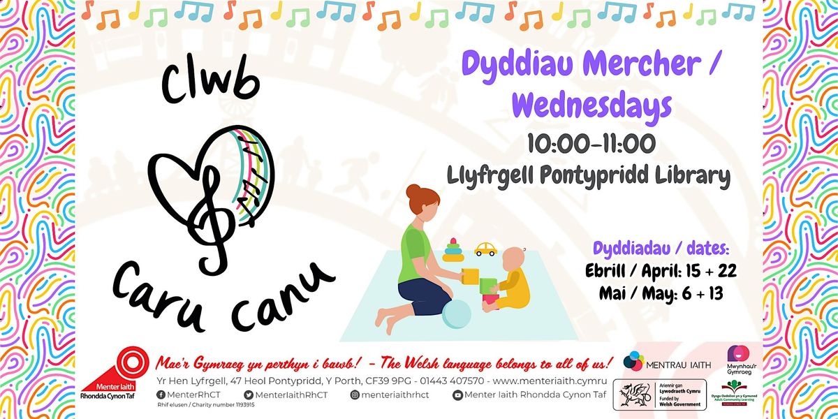 Clwb Caru Canu, Llyfrgell Pontypridd Library, 15 April to 13 May