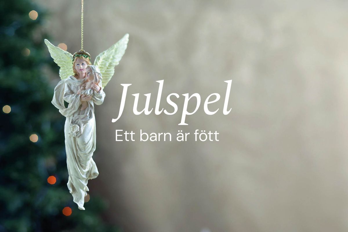 Julspel: Ett barn \u00e4r f\u00f6tt