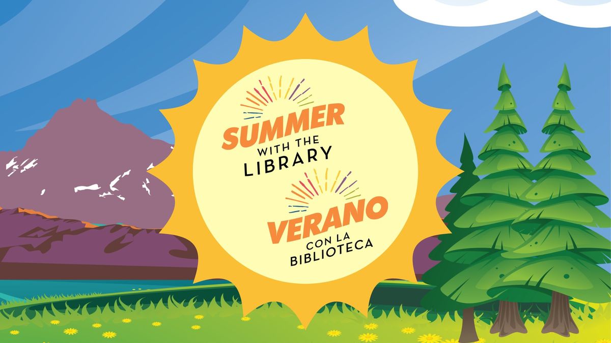 Summer with the Library\/Verano con la Biblioteca