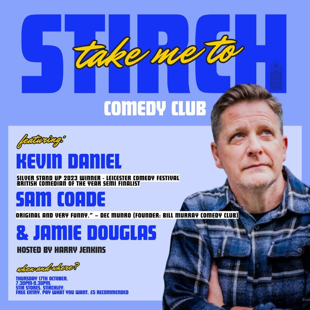 Take Me To Stirch Comedy Club with Kevin Daniel