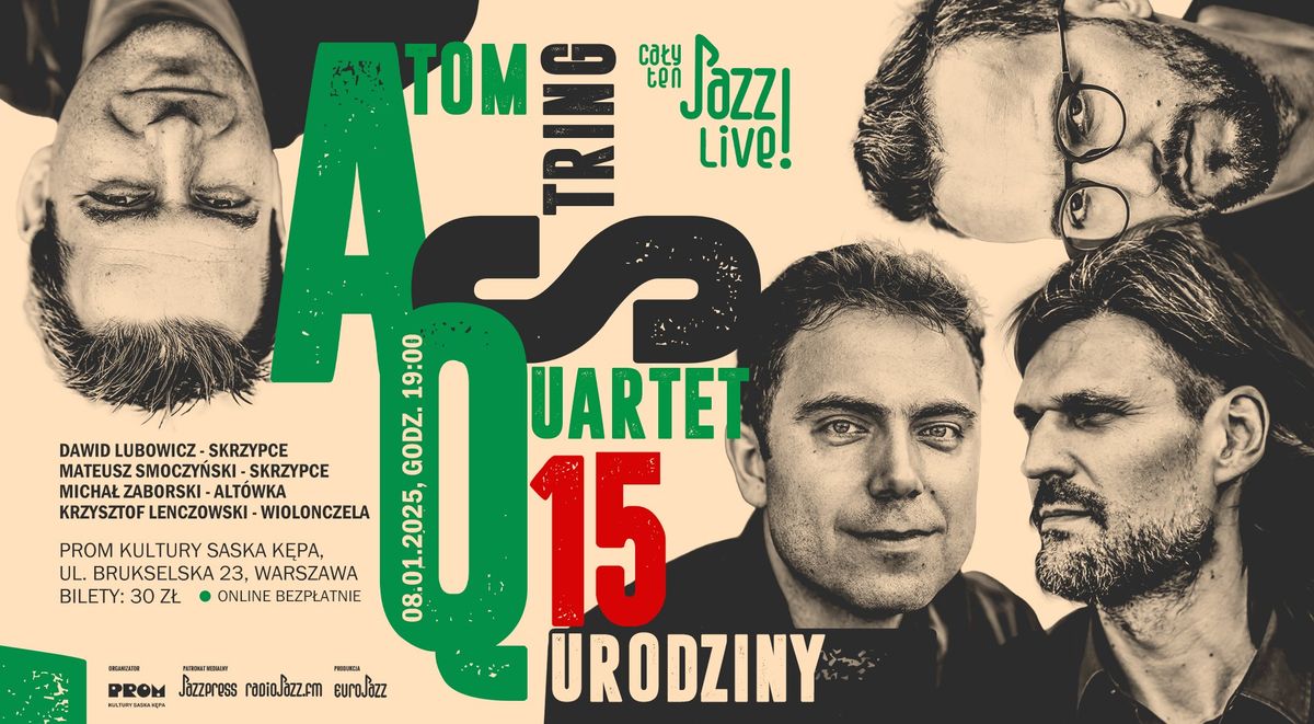 Ca\u0142y ten JAZZ! LIVE! 15-urodziny Atom String Quartet