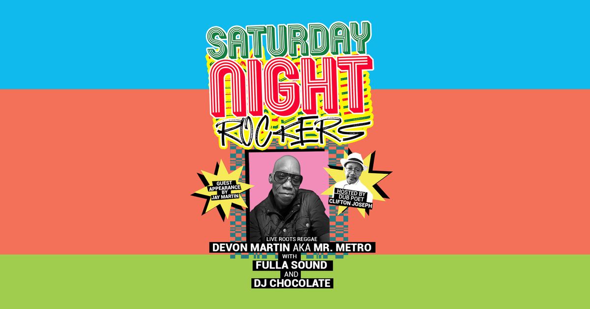 Saturday Night Rockers - Live Reggae feat. Devon 'Mr. Metro' Martin