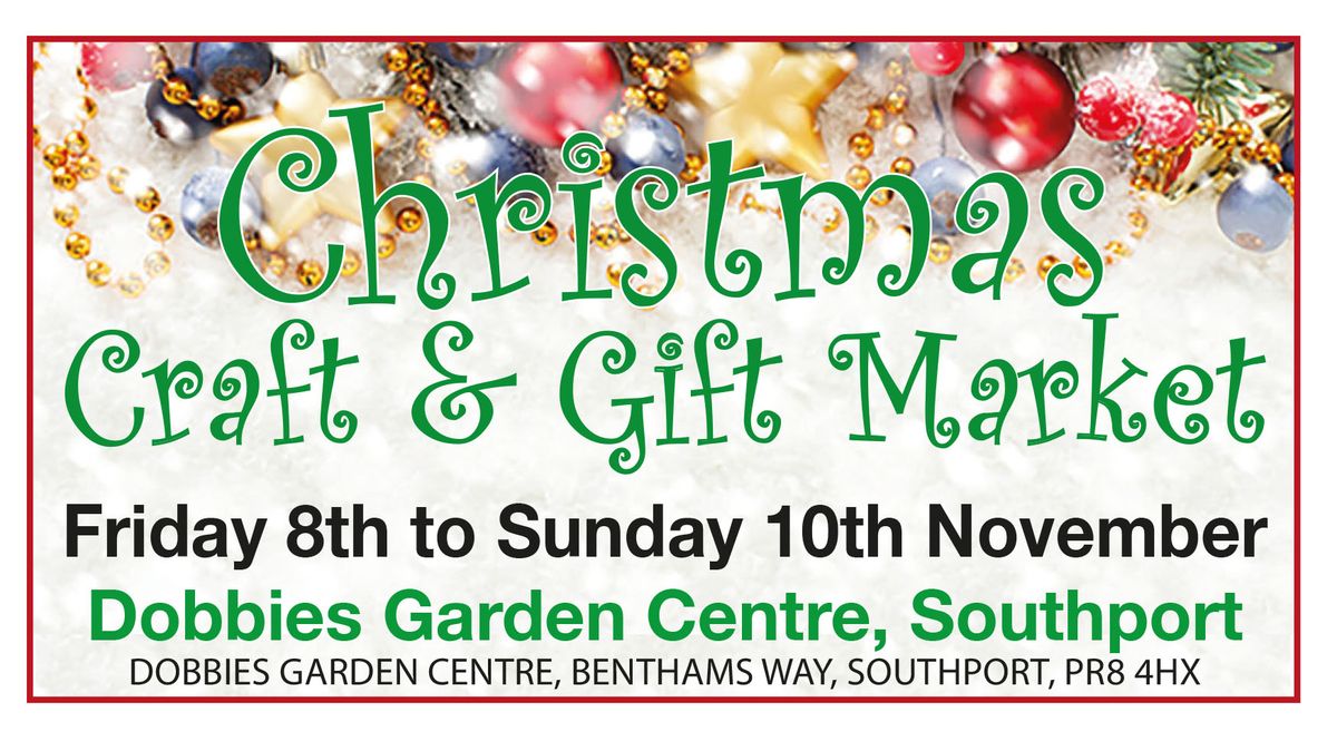 Christmas Craft & Gift Fair - Dobbies Southport