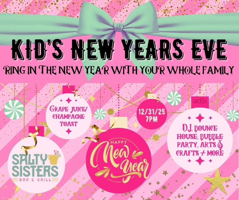 Kid friendly NEW YEARS Eve bash!!!