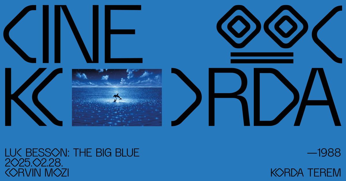 CineKorda bemutatja: The Big Blue