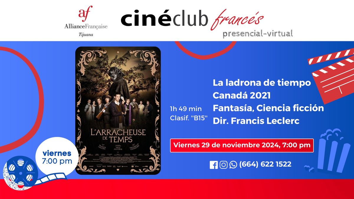 \ud83c\udfa5\ud83c\udf7f\ud83e\udd64Cine-Club franc\u00e9s presenta: \u275eL\u275cArracheuse de temps\u275e (2021) \ud83d\udcab