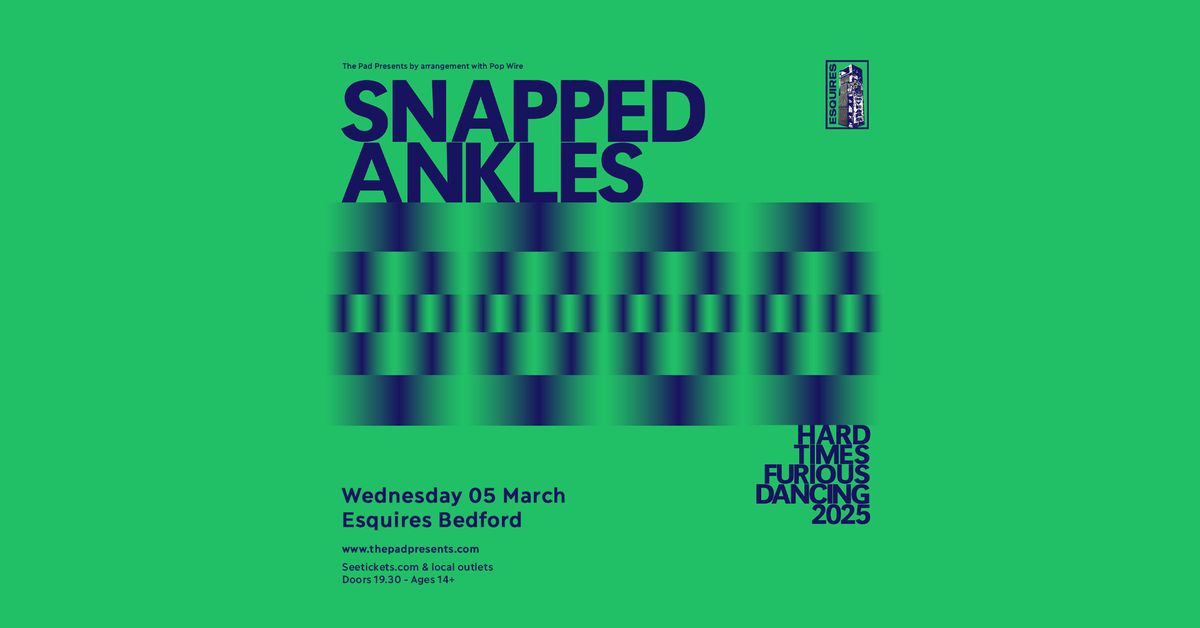 SNAPPED ANKLES | Bedford Esquires 