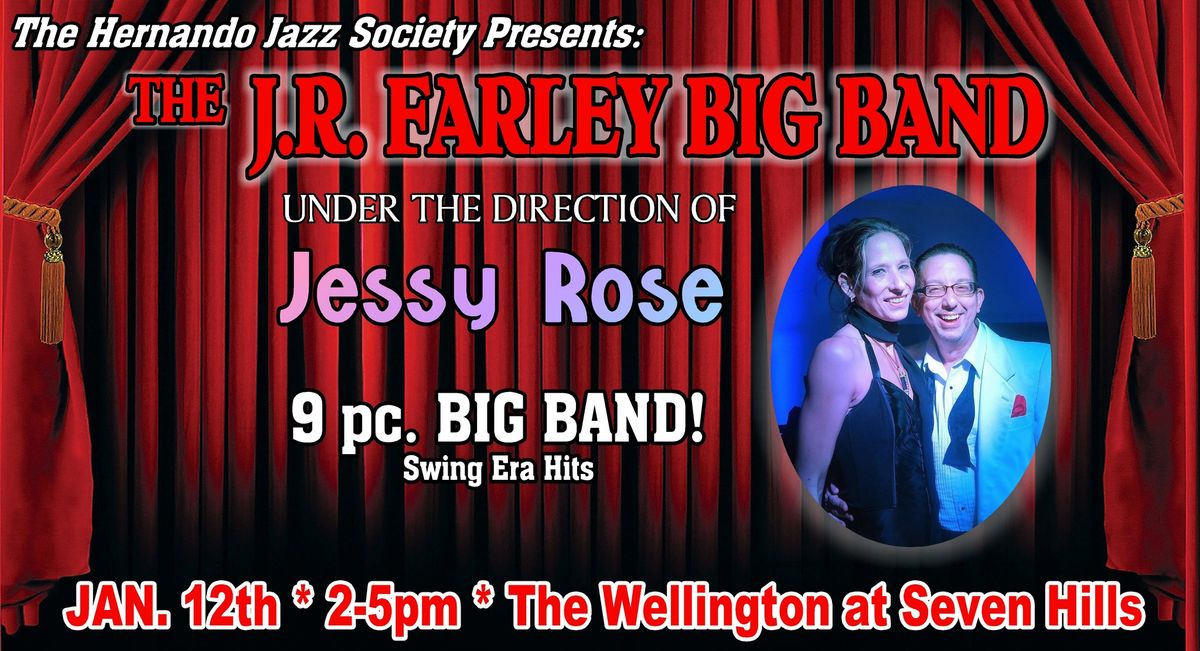 HJS Presents: The J.R. Farley Big Band!