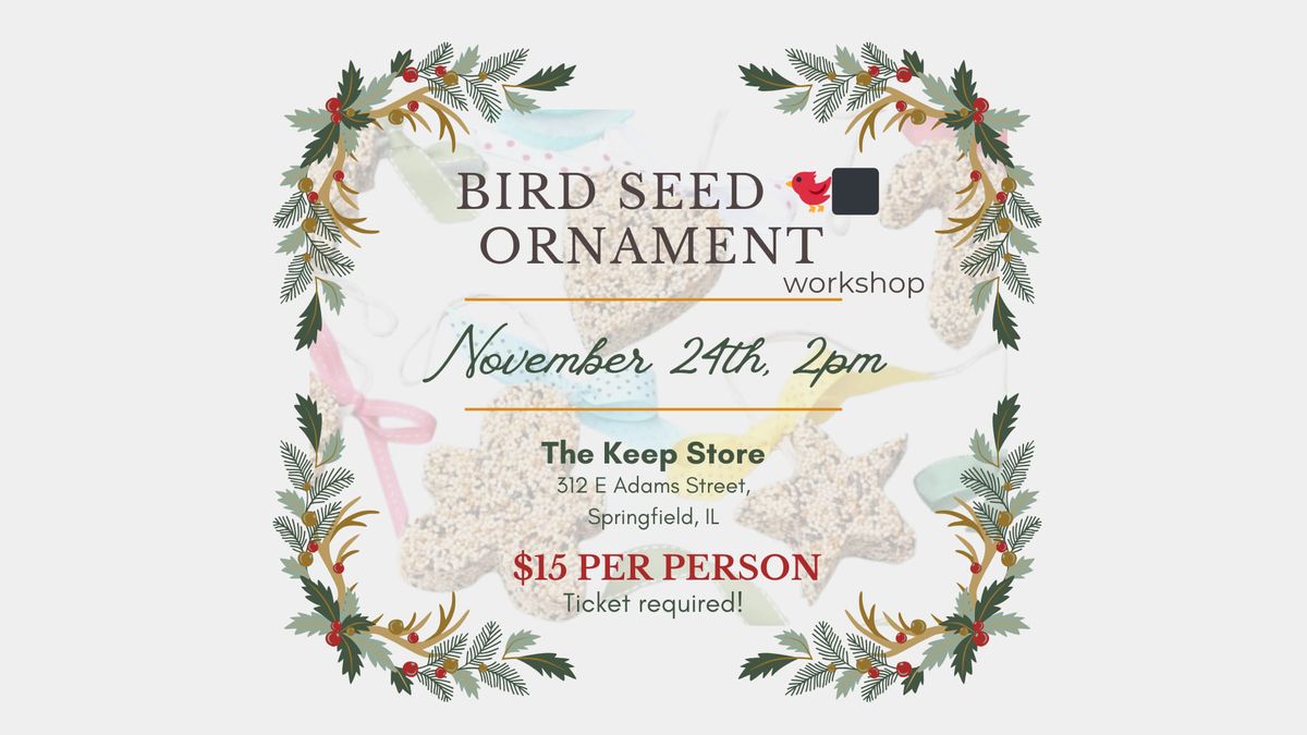 Bird Seed Ornament workshop