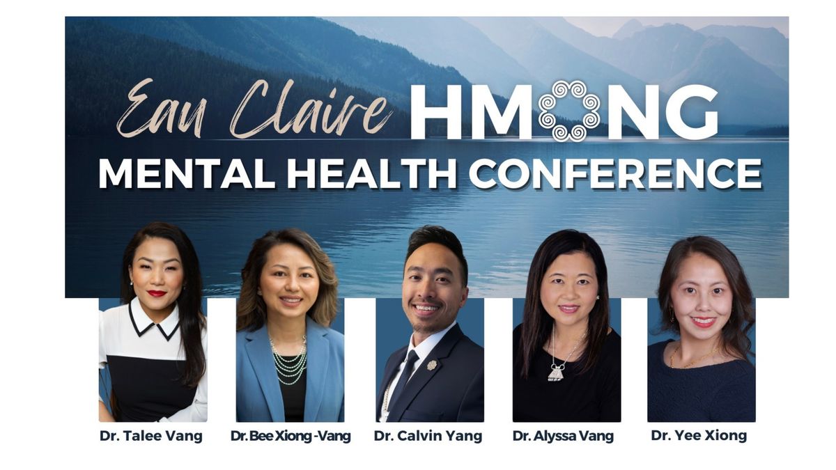 Eau Claire HMONG Mental Health Conference