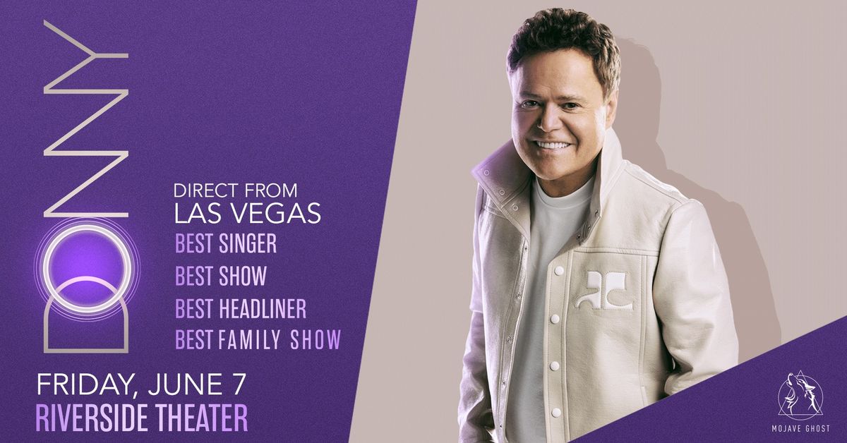 Donny Osmond: Direct From Las Vegas at Riverside Theater