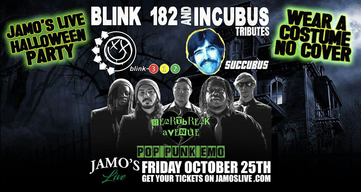 Jamo's Live Halloween Party: HeartBreak Ave w\/ Blink 182 & Incubus Tributes Blink 312 & Succubus